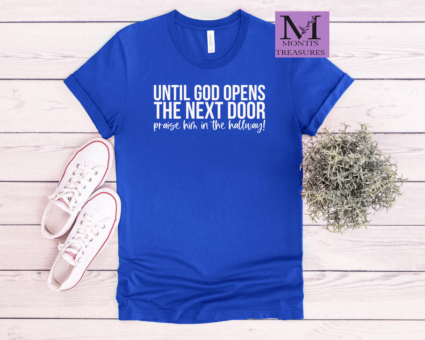 Until God Open The Next Door Praise Him In The Hallway