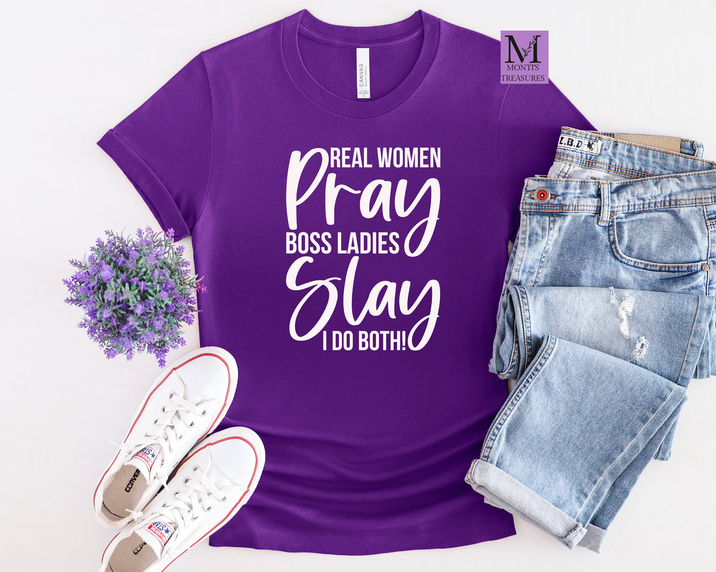 Real Women Pray Boss Ladies Slay I Do Both