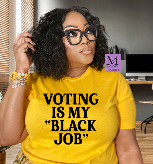 Voting Is My Black Job